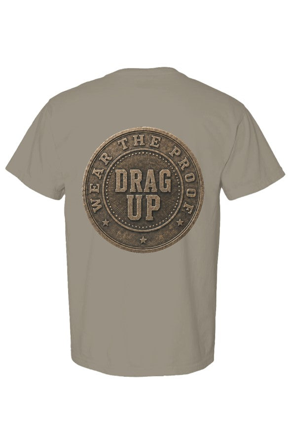Just One More Day Drag Up Tee6