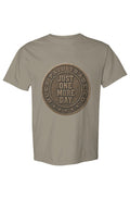 Just One More Day Drag Up Tee6