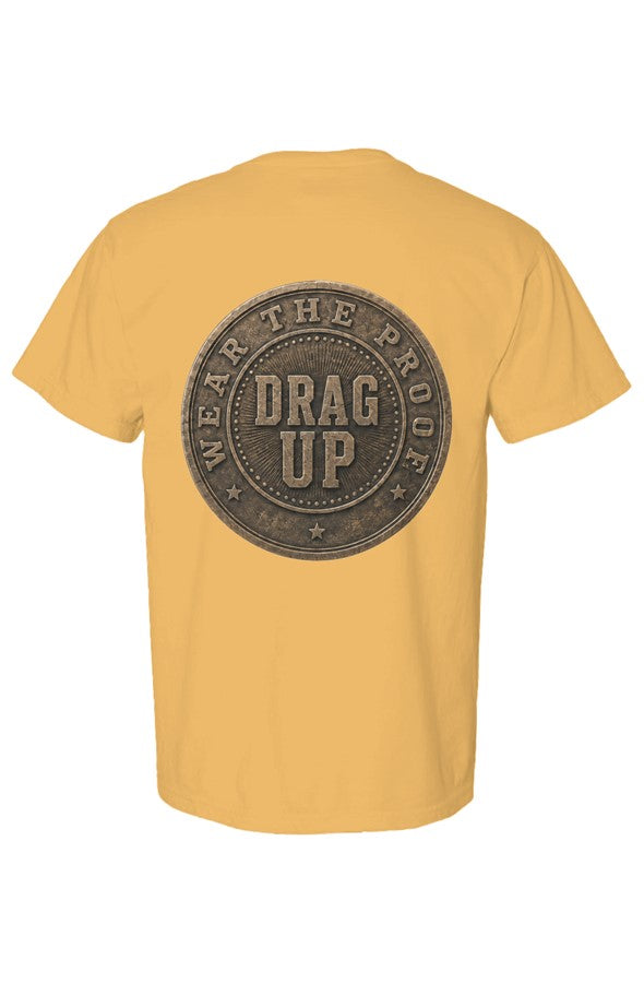 Just One More Day Drag Up Tee6