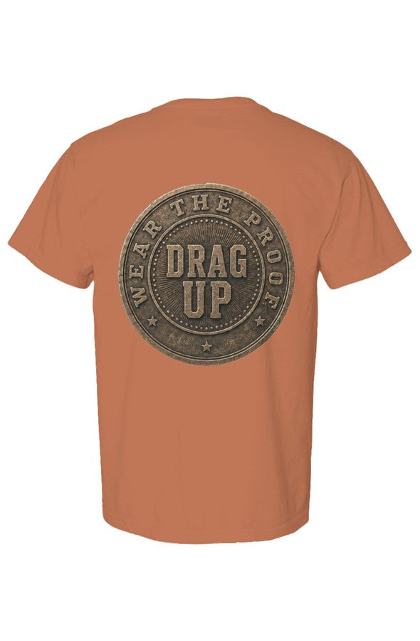 Just One More Day Drag Up Tee6