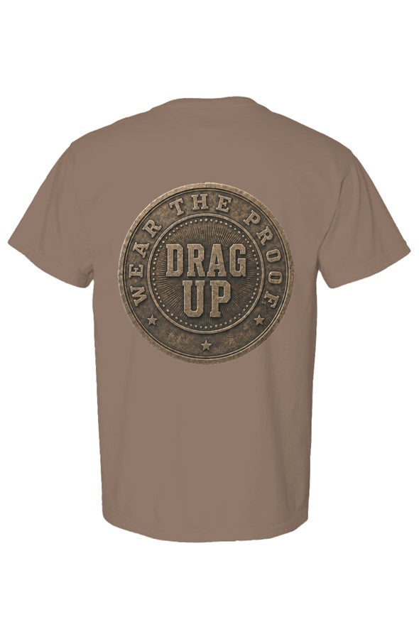 Just One More Day Drag Up Tee6