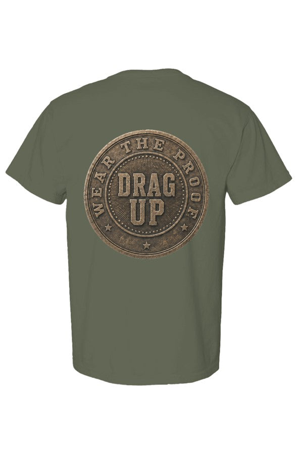 Just One More Day Drag Up Tee6