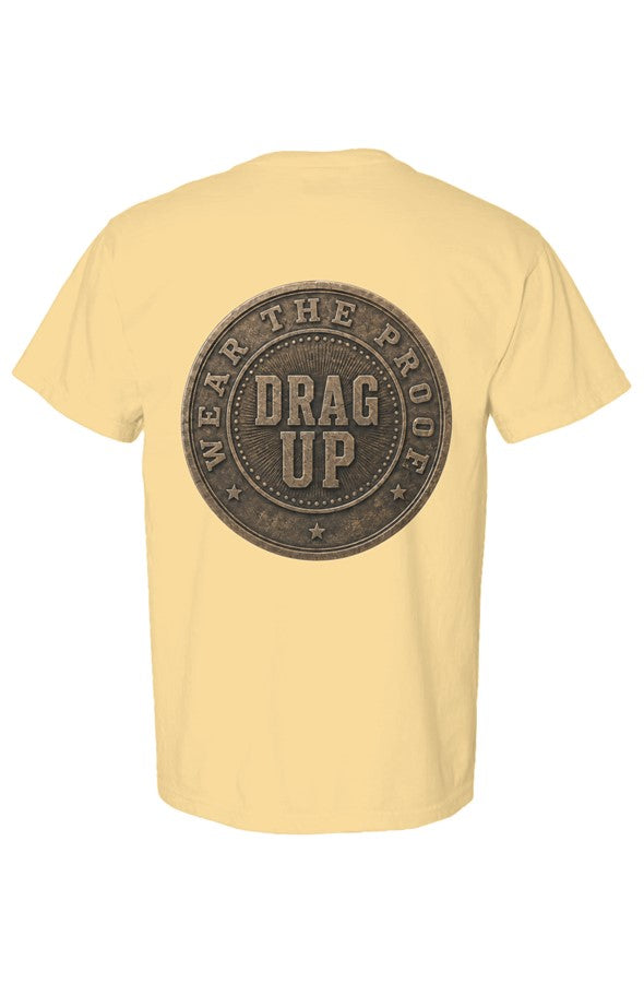 Just One More Day Drag Up Tee6