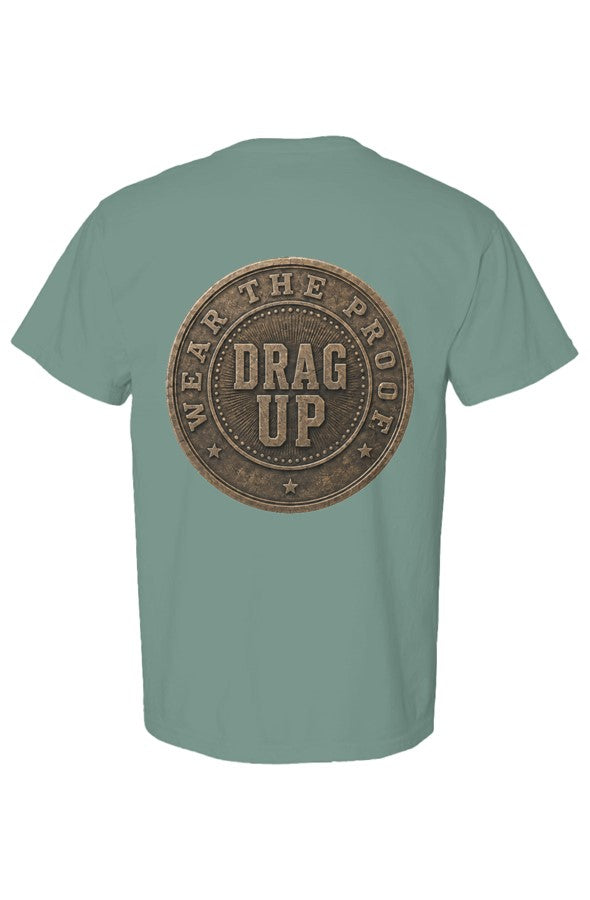 Just One More Day Drag Up Tee6