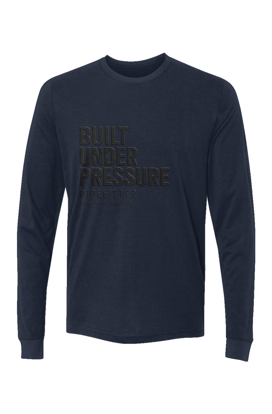 Sueded Built Under Pressure Pipefitter Tonal Long Sleeve