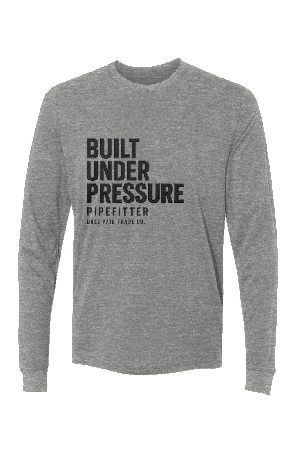 Sueded Built Under Pressure Pipefitter Tonal Long Sleeve
