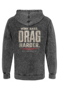 Work Hard Drag Harder