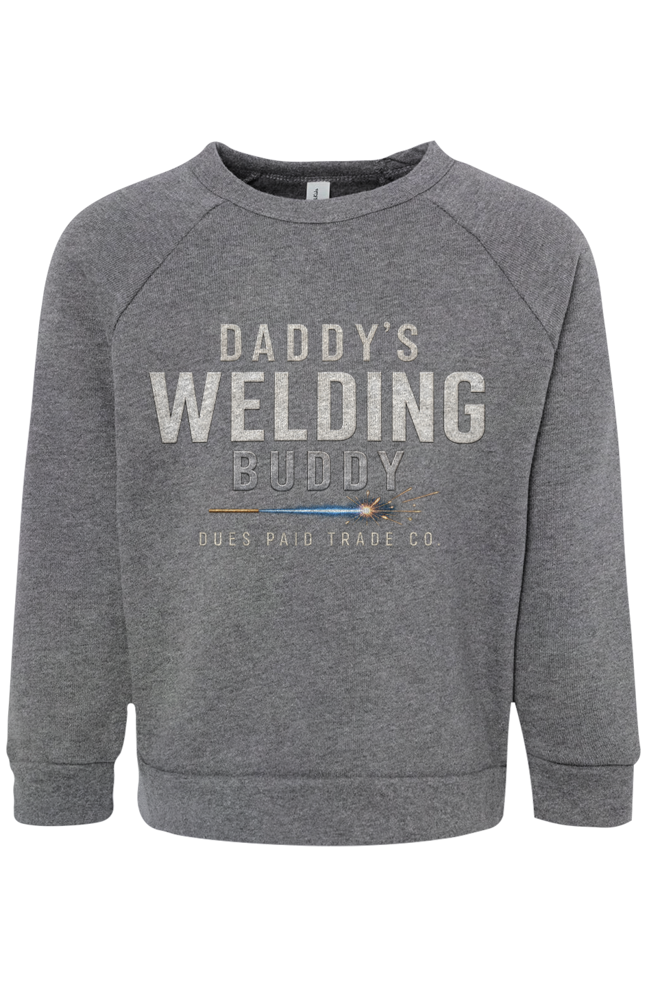 Toddler Daddy s Welding Buddy Sweatshirt