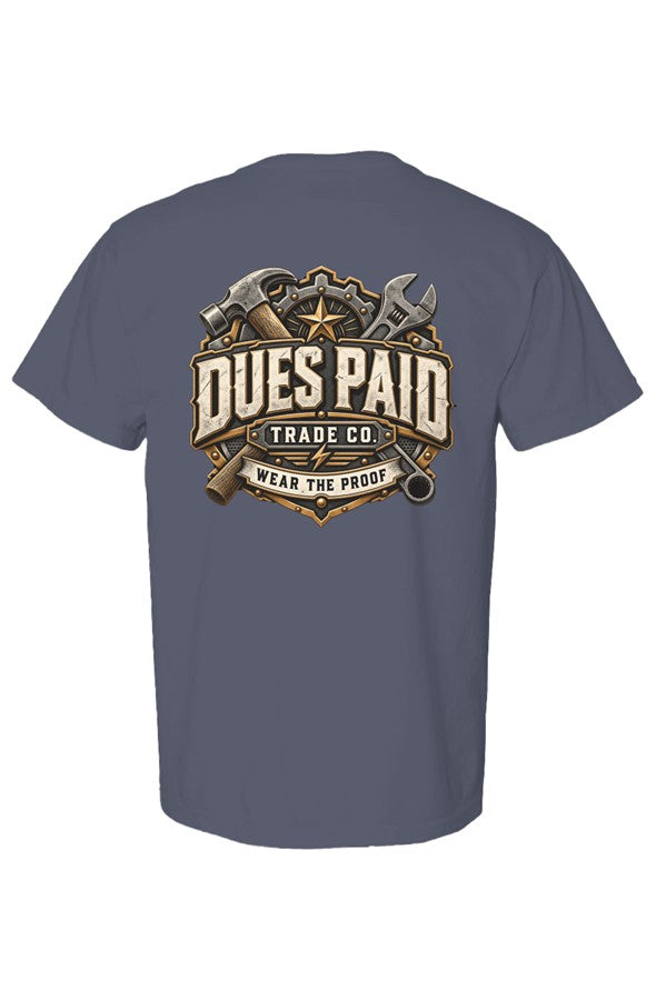 Dues Paid Trade Core Tee
