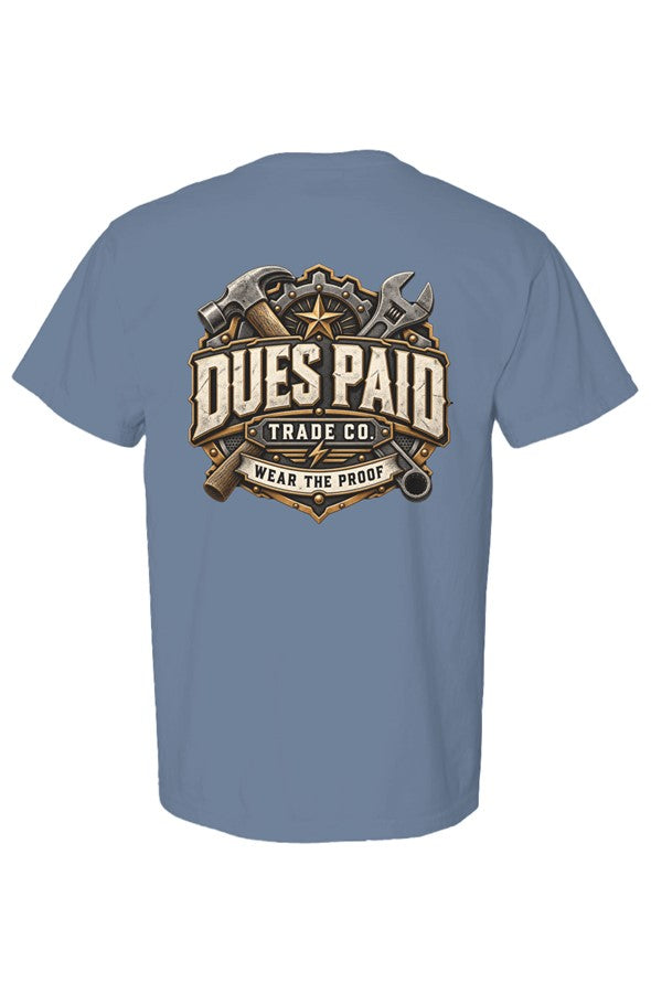 Dues Paid Trade Core Tee
